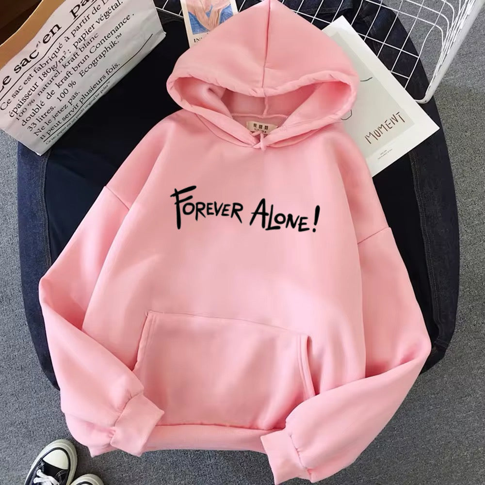 Hoodie Forever alone