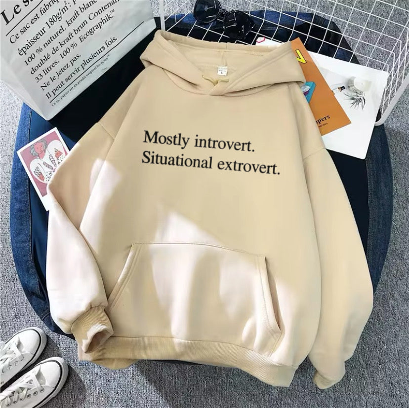 Hoodie mostly introvert situation extrovert