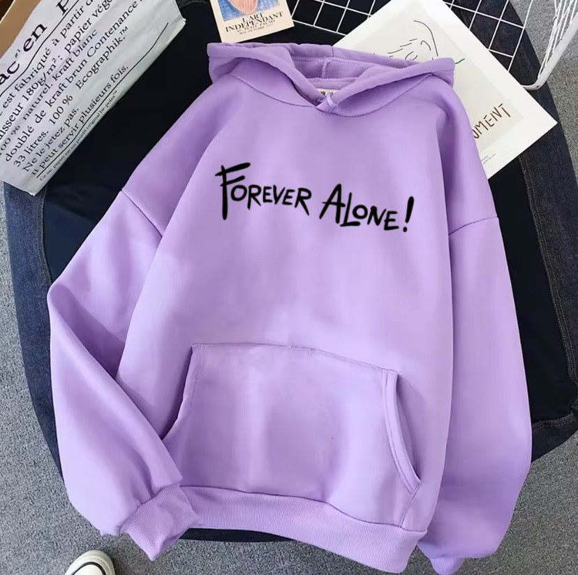 Hoodie Forever alone